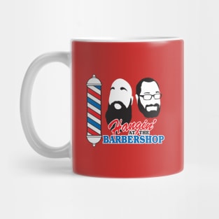 Hangin’ At The Barbershop Mug